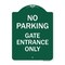Signmission No Parking Gate Entrance Only, Green & White Aluminum Architectural Sign, 18" x 24", GW-1824-23808 A-DES-GW-1824-23808 - alternate 1
